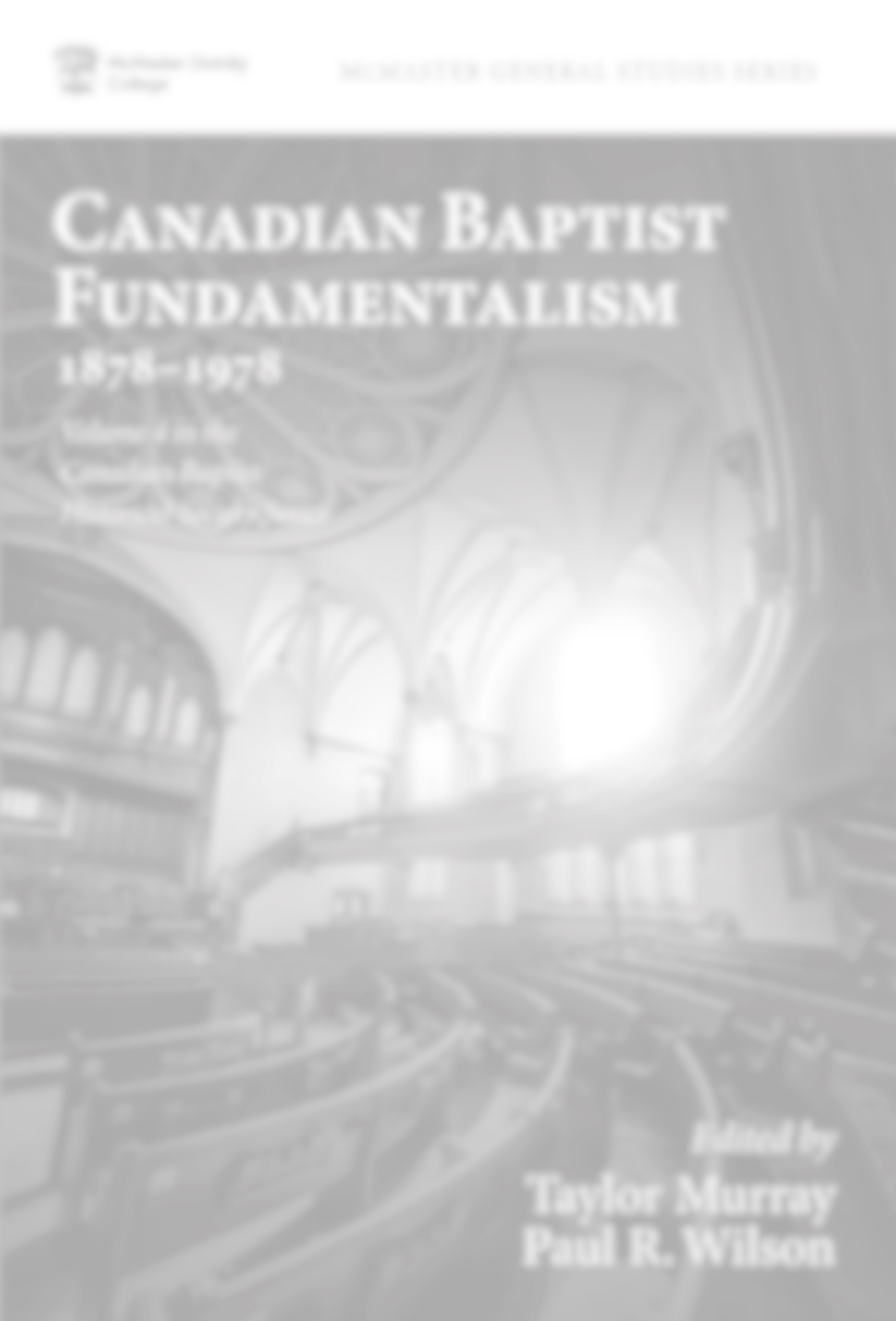 Baptist Fundamentalism in Canada: Future&nbsp;Possibilities